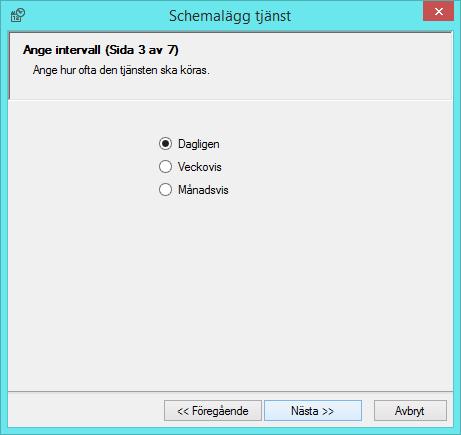 Välj hur ofta tjänsten ska