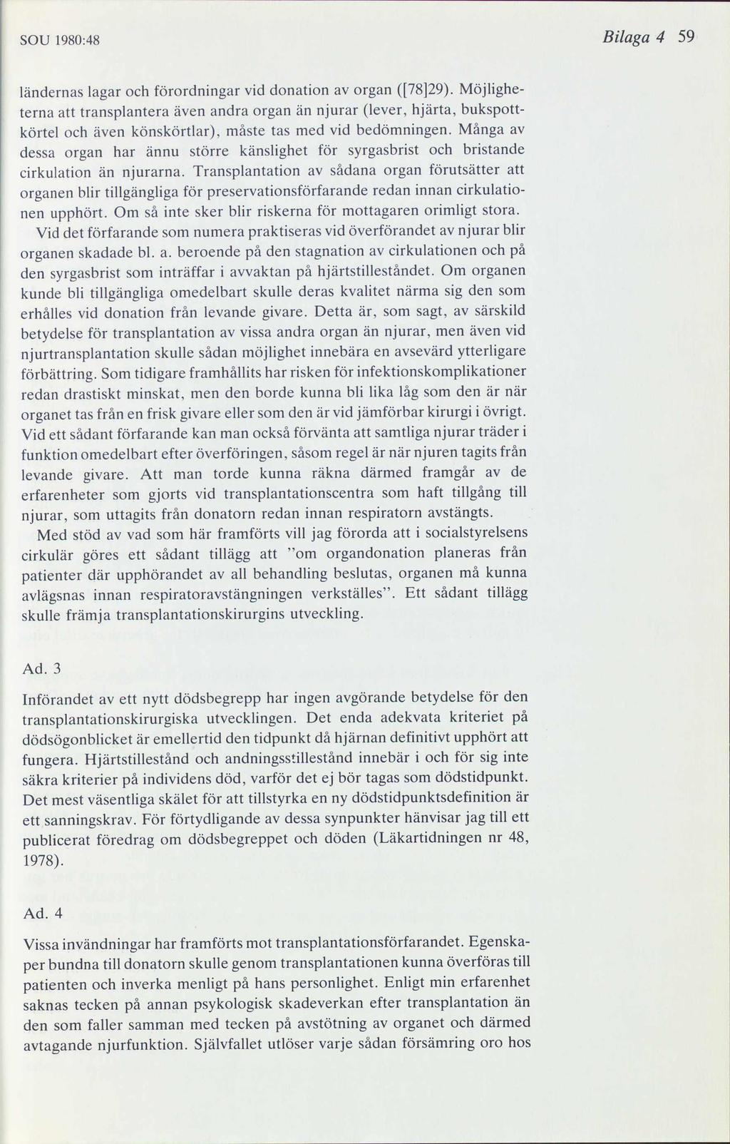 SOU 1980:48 Bilaga 4 59 ländernas lagar och förordningar vid donation av organ ([78]29).