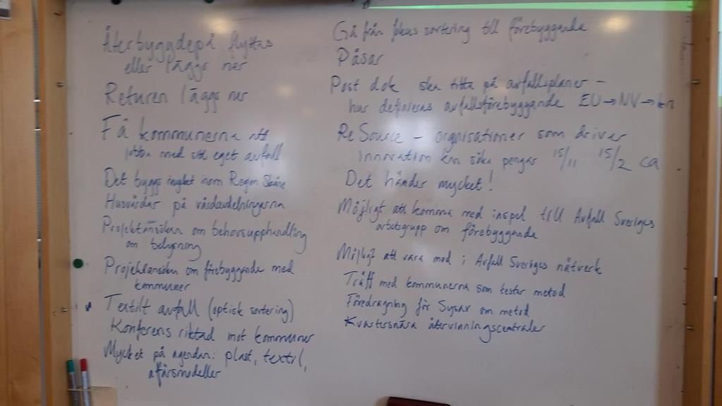 Projektansökan inlämnade från HUT Skåne om behovsupphandling för belysning Projektansökan även inlämnad för att coacha kommuner om förebyggande Textilt avfall, optisk sortering Konferens för