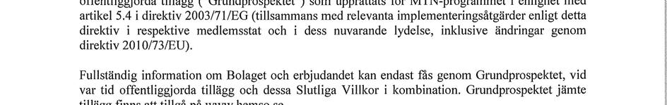 SLUTLIGA VILLKOR