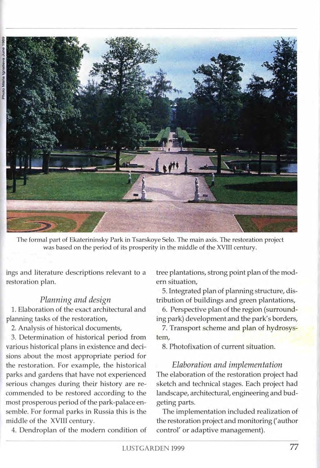 fej : i ( tft» i- - Ú ü? The formal part of Ekaterininsky Park in Tsarskoye Selo. The main axis. The restoration project was based on the period of its prosperity in the middle of the XVIII century.