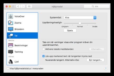 Talsyntesstöd i Mac OS X I Systeminställningar Hjälpmedel väljer du Tal.