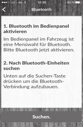 Sök efter Bluetooth-enheter Tryck på knappen Söka för att upprätta Bluetooth-anslutningen.