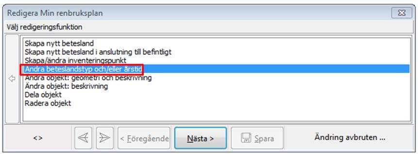 2.4.7 Ändra beteslandstyp och/eller årstid Välj detta verktyg om du vill ändra beteslandstyp och/eller