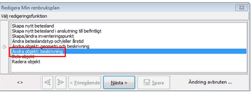 Välj Flytta betesland om du vill skapa ett nytt betesland och radera det gamla. Spara när valet är gjort. 2.