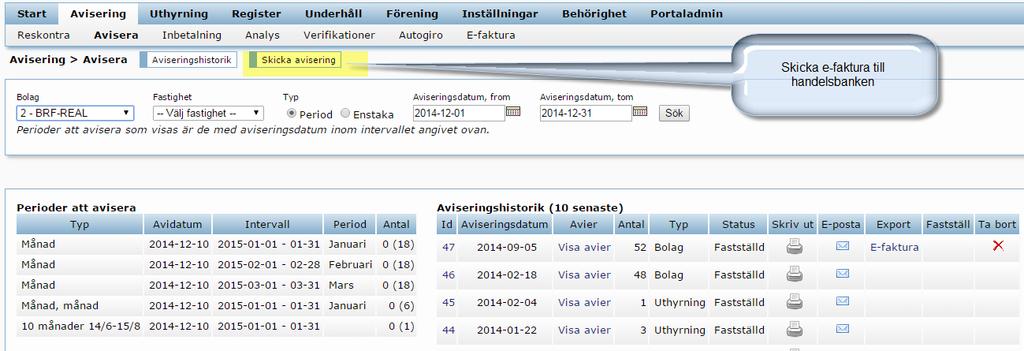 Export av e-faktura fil till Handelsbanken Du behöver kontakta ditt SHB-kontor och kontrollera att du har behörigheten att Godkänna fil i internettjänsten.