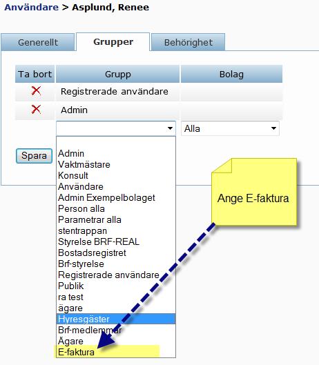 Nästa steg är att lägga till behörigheten på användaren. Endast ett krav om användaren inte tillhör gruppen Admin.