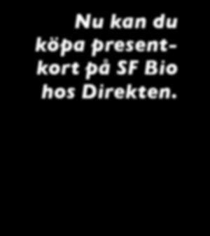 FÖDELSEDAGSPRESENT, julklapp, gåbortgåva eller helt enkelt bara ett sätt att visa sin uppskattning presentkort på bio är den perfekta gåvan i många sammanhang.