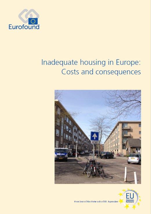 om tvångsförvaltning eller förbjuda boenden. Att det finns betydande problem med undermåliga bostäder även i Sverige understryks i en rapport från Eurofonds 2016.