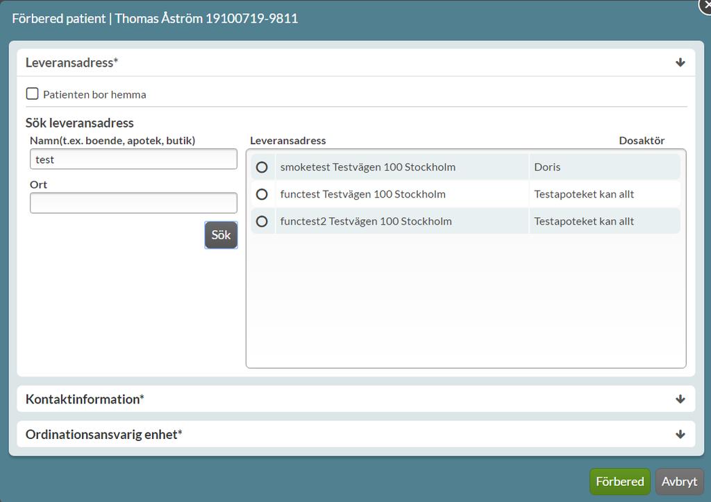 Fönstret Förbered dospatient dyker upp. Klicka på Förbered för att gå vidare. 3.1.1 Välja Leveransadress Leveransadress är den adress dit patientens dospåsar skall skickas.