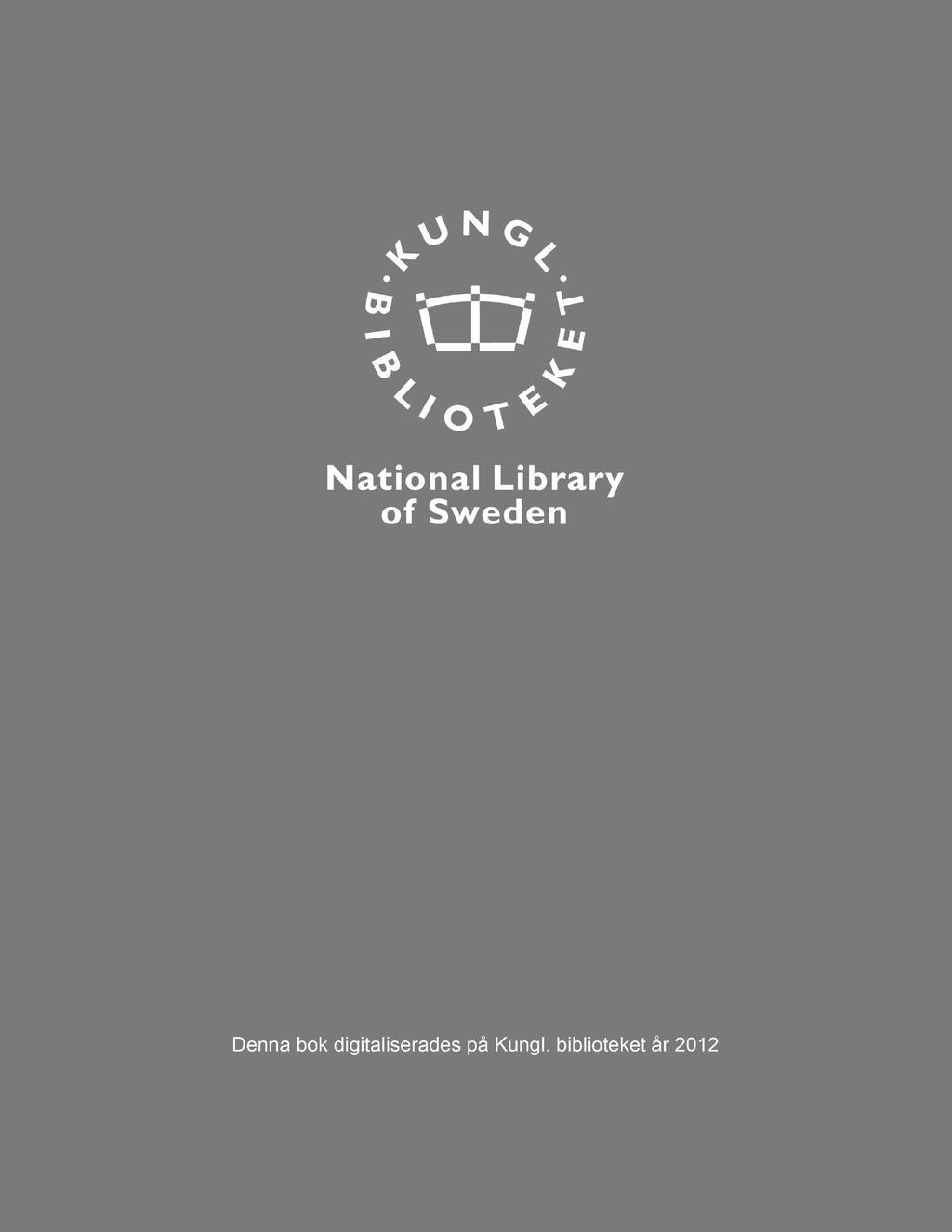 National Library of Sweden Denna bok