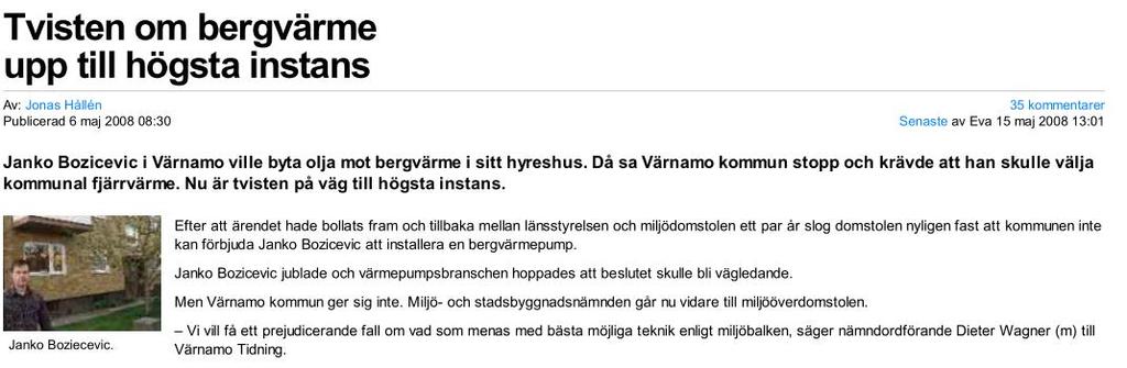 Värnamo NyTeknik den 6 maj 2008 Efter att ärendet hade bollats fram och tillbaka mellan länsstyrelsen och