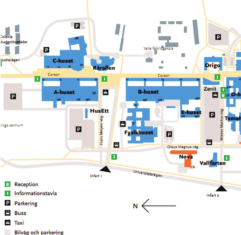 Campus Valla märkesbacken Här börjar den kilometerlånga Corson som går genom hela campus Valla, från C-huset i norr till Campushallen i söder.