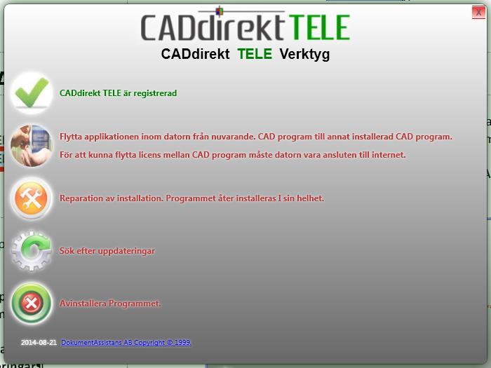 - Registrera applikationen - Flytta licens mellan CAD plattformar. - Reparera installation - Söka uppdateringar - Avinstallera De enskillda momenten redovisas enskilt nedan.