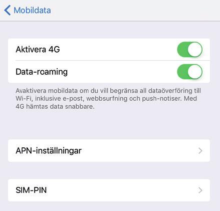 När du kommit fram: Gå till Inställningar Mobildata Alternativ för mobildata Aktivera 4G och Data-roaming och andra inställningar som din operatör föreslår För att undvika kostnader helt när du är