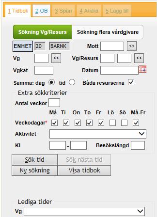 Tidbok Söka tid till en vårdgivare Skriv i snabbval (Alt+X) Tidbok