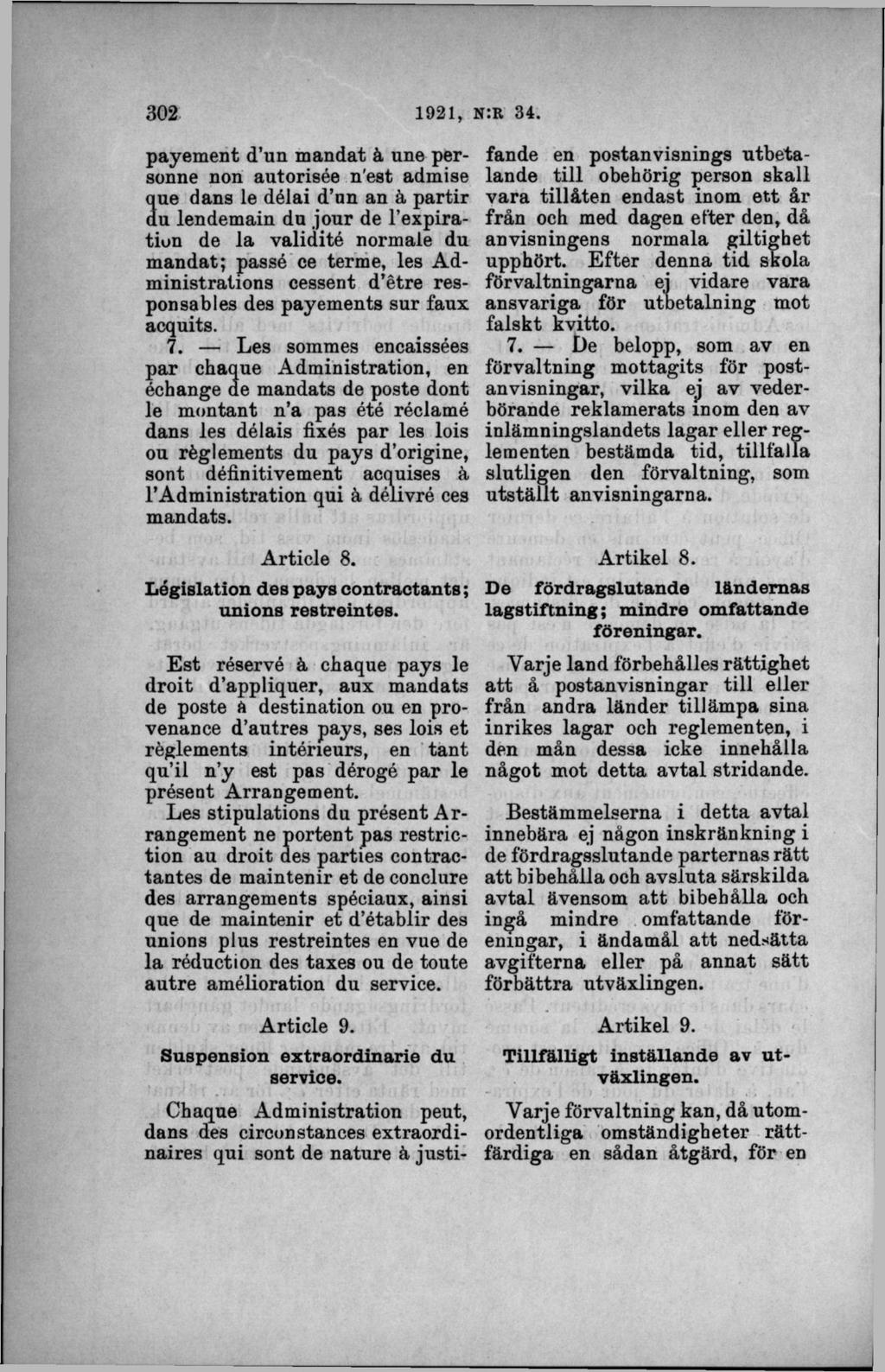 payement d un mandat å nne personne non autorisée n'est admise que dans le délai d nn an å partir du lendemain du jour de l expiration de la validité normale du m andat; passé ce terme, les A d