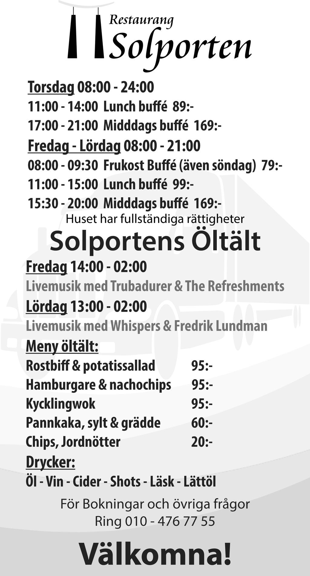 00-04.00 Lörd. 16/9 10.00-04.00 Söd 17/9 10.00-22.