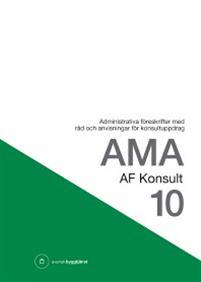 AMA AF Konsult 10 : administrativa föreskrifter med råd och anvisningar för konsultuppdrag PDF ladda ner LADDA NER LÄSA Beskrivning Författare:.