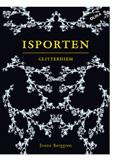 Serie: Isporten (del 1) Fantasy Inbunden: 136 sidor Ålder: 9 12 år Författare: Jonna Berggren Framsida: Hanna Zimmerman Lamby ISBN: 978-91-88347-20-6 Utkommer: februari 2017 Isportenserien: Mörkt