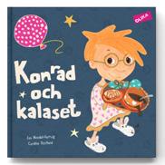 Serie: Konrad-serien Ålder: 1-3 år Inbunden: ca 36 sidor Författare: Åsa Mendel Hartvig Illustratör: Caroline Röstlund ISBN: