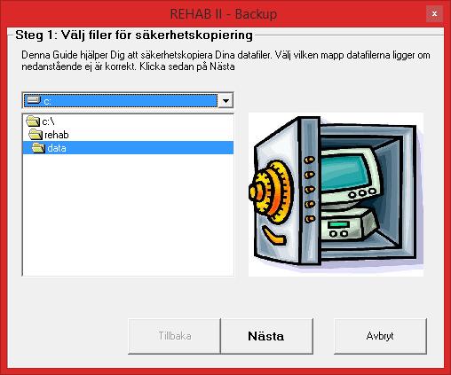 I normalfallet är standardsökvägen till REHAB IIdatabasen (i singelinstallation) förvald ( C:\REHAB\DATA ).