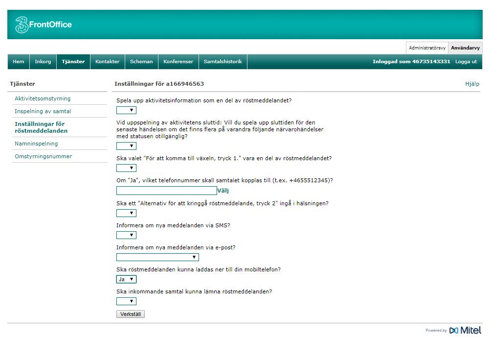 (på webben) Typ av uppspelning av meddelanden i appen Du kan välja hur ett meddelande spelas upp när du klickar på det i FrontOffice-appen. Som standard spelas meddelandet upp direkt.