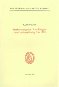 Markusevangeliet i Lars Rangius samiska översättning från 1713 PDF ladda ner LADDA NER LÄSA Beskrivning Författare: Karin Wilson.