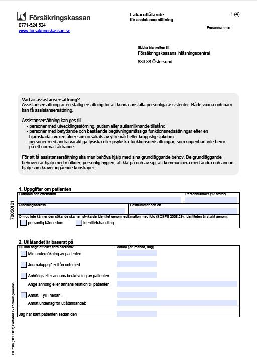 Nya läkarutlåtanden Nya blanketter: Assistansersättning