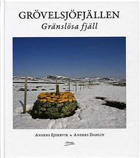 Grövelsjöfjällen : gränslösa fjäll PDF ladda ner LADDA NER LÄSA Beskrivning Författare: Anders Ejdervik.