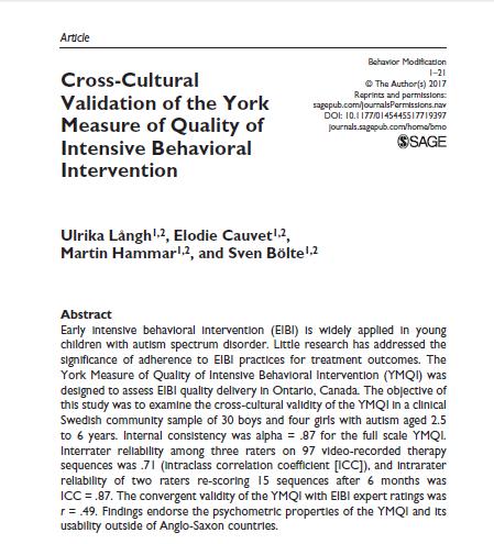 7 Mäta kvalitet på EIBI The York Measure of Quality of Intensive Behavioural Intervention (YMQI) 31 variabler, 9 kategorier 2 x 5 minuters videoklipp (totalt 10 minuter) Skala 1-3, totalpoäng (2.1-2.