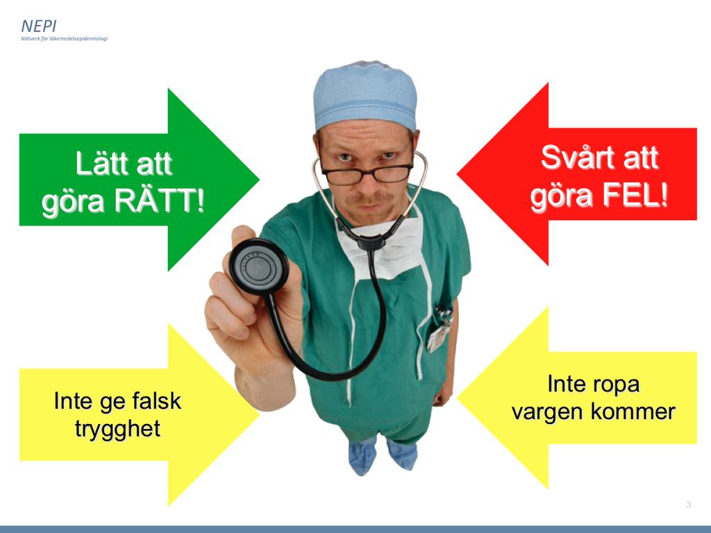 Ett annat sätt att försöka beskriva det är att ett beslutsstöd ska klara av 2+2 saker: När vi talar om läkemedel och system för läkemedel så talar vi oftast om läkemedelsförmån och kedjan recept