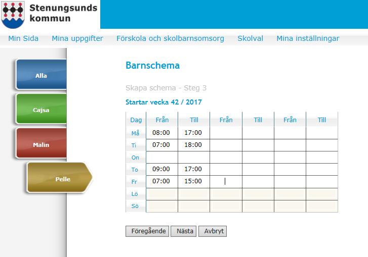 Ange från och med vilket datum som schemat gäller samt antal veckor. Är tiderna samma varje vecka ange antal veckor, en etta (1) i rutan.