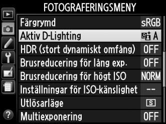 D Aktiv D-Lighting Brus (slumpmässigt utspridda ljusa pixlar, dimma eller streck) kan uppstå i fotografier tagna med aktiv D-Lighting. Ojämn skuggning kan bli synligt med vissa motiv.