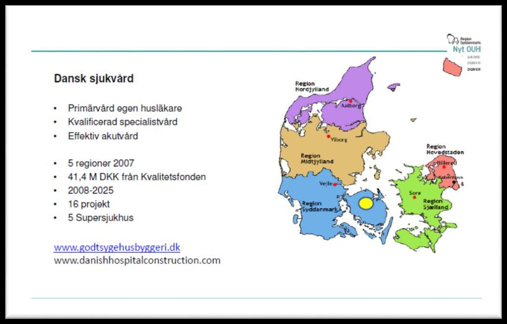 6 (11) Kvalitetsfonden inrättades med 41,1 MDR DKK avsedd att finansiera nya sjukhusbyggen. Denna finansiering är strikt och styrd av ett särskilt regelverk.