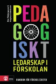 Styrning, dokumentation och arbetssätt för systematiska analyser och utveckling i förskolan så går vi från görande till mer fokus på reflektion och resultat Förskolechefens uppdrag och ledarskap