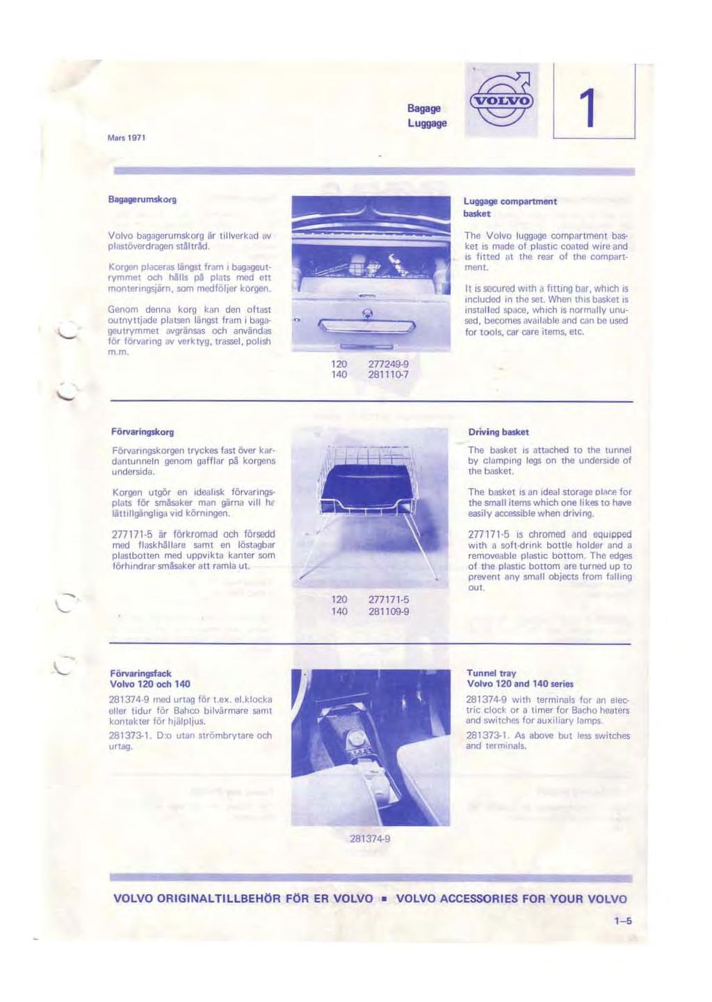 Volvo Original Tillbehör. Genuine Volvo Accessories. Diverse utrustning  Miscellaneous equipment. Lighting. Vehicle maintenance. - PDF Gratis  nedladdning