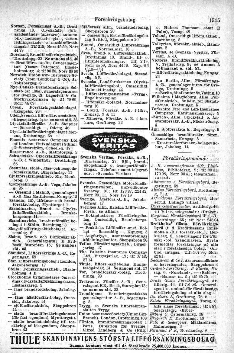 Alllv'k;:l; 'In>: O" l 'F'ötsäkr'ingshola,.,. ",. '15~5 Nöl.'f!,åh,JFÖol'j1likriligs' 'A."a,:iJ)l'ott J!ftI1dernasalIm: brandstodsbolag O, 1j:ubert 'ThPn1s0n ;Bbi. ';E ningg., 19.