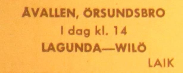 Lördagen den 21 september 1968, kl 14.00: Lagunda Wilö 0-1 Halvtidsresultat 0-1.