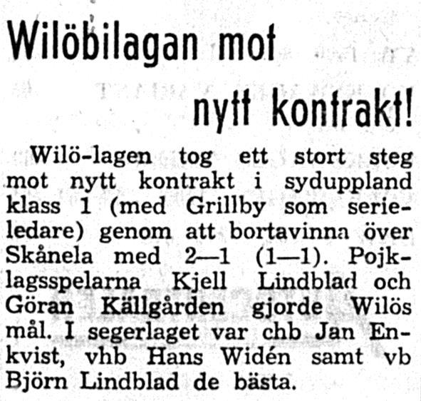 Lördagen den 25 september 1965, kl 15.15: Wilö B Sigtuna B 2-5 Halvtidsresultat 0-4.