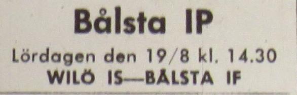 Lördagen den 12 augusti 1967, kl 16.00: Wilö B Södra Trögd 0-4 Halvtidsresultat 0-2.