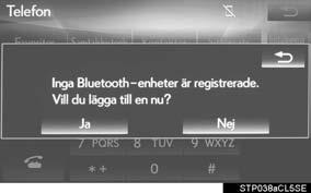 8 Följ stegen i "REGISTERA Bluetooth -