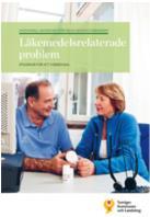 Klok förskrivning Är problemet som är tänkt att behandlas orsakat av läkemedel, t.ex. en biverkan? Finns det alternativ till läkemedelsbehandling? Är det prövat?