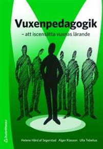 Vuxenpedagogik - - att iscensätta vuxnas lärande PDF ladda ner LADDA NER LÄSA Beskrivning Författare: Helene Hård af Segerstad.