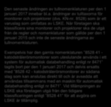 nummer) som fastställts genom EU:s harmoniserade tullklassificeringssystem i rådets förordning (EEG) nr 2658/87 av den 23 juli 1987 om tulltaxe- och statistiknomenklaturen.