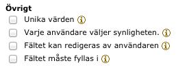 Sida 118/276 Här väljer du var i systemet det nya fältet ska bli synligt.