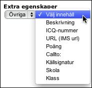 Detta kräver förstås att även det andra systemet stöder IMS standard. Om du t.ex. skapar användarfältet Gatuadress väljer du IMS > Gata (IMS adr/street).