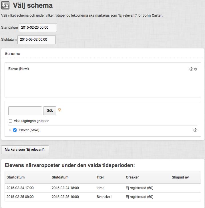 Sida 248/276 Markera schema som ej relevant Här kan du markera att ett schema inte är relevant för en elev under en viss tidsperiod.