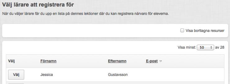 Sida 250/276 Registera via en lärares schema När du väljer att registrera frånvaro via en lärares schema öppnas ovanstående vy.