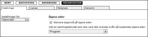 Sida 268/276 Öppna sidor i administrationsverktyget I administrationsverktyget kan du göra inställningar för öppna sidor på flera platser.